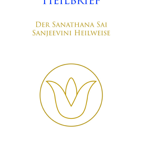 Der Karma Heilbrief der Sanathana Sai Sanjeevini Heilweise 3. Auflage