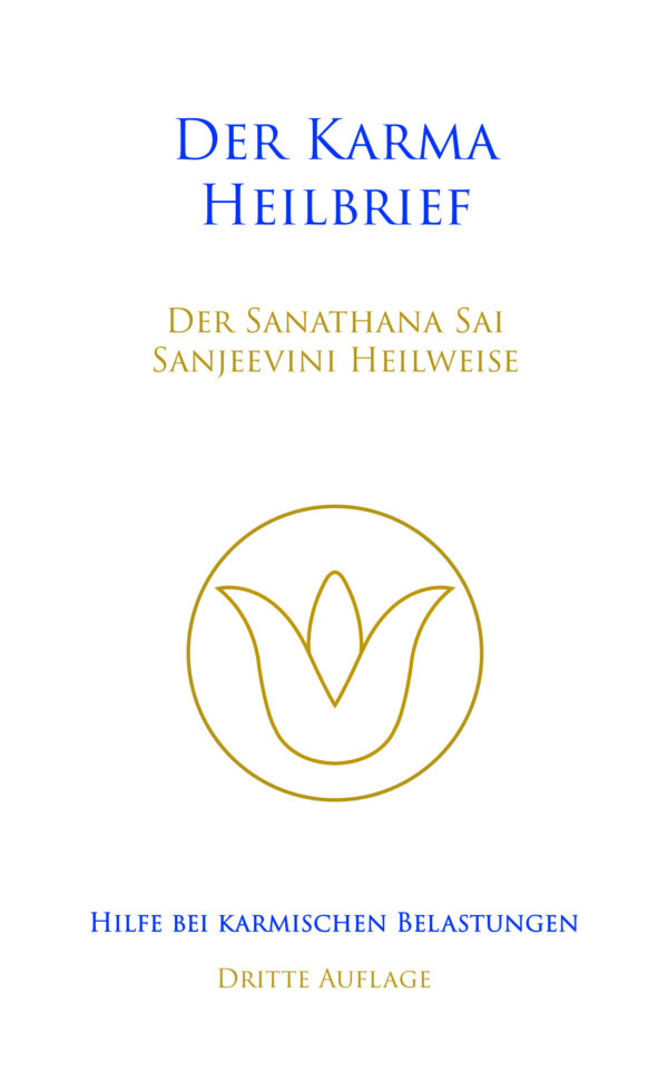 Der Karma Heilbrief der Sanathana Sai Sanjeevini Heilweise 3. Auflage